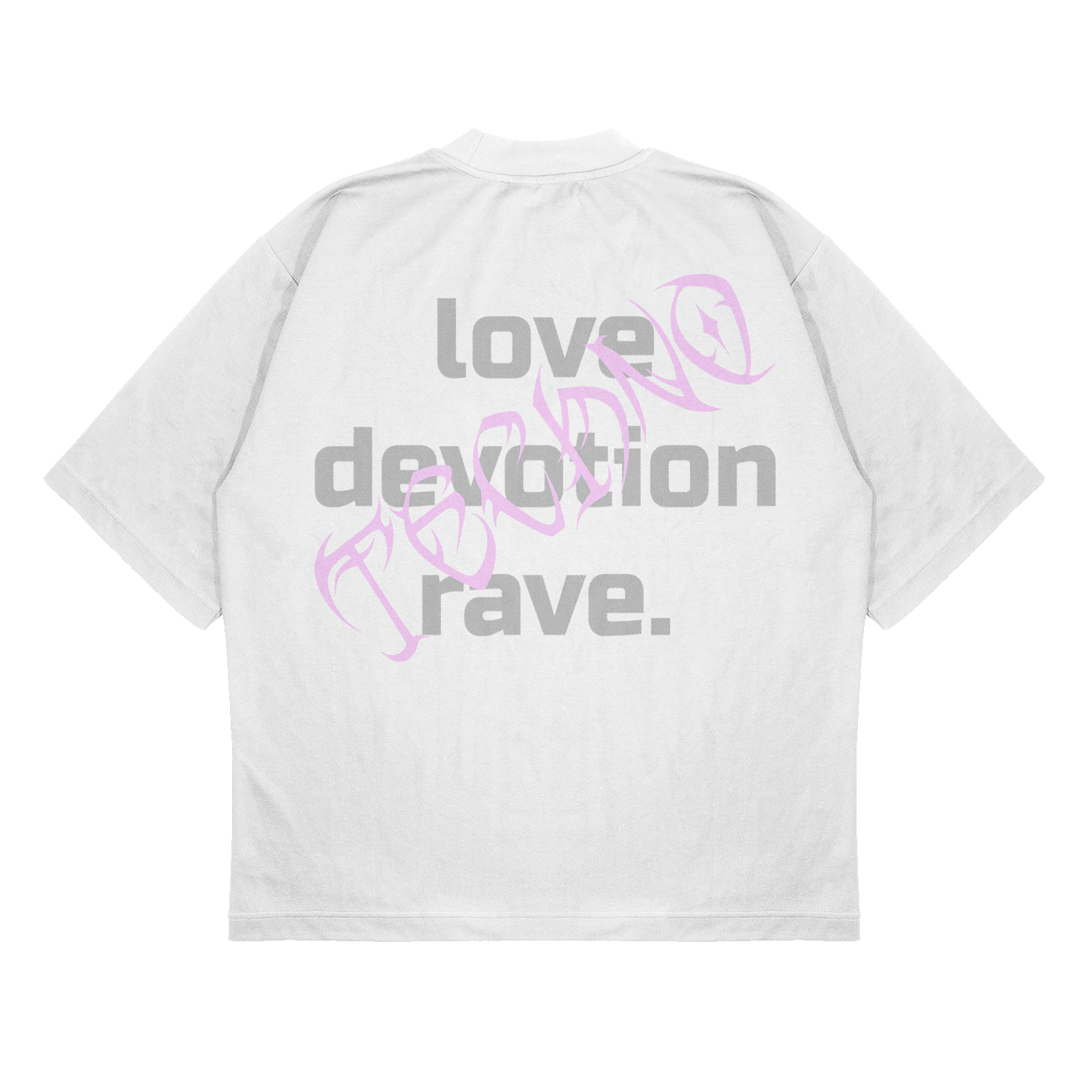 love devotion rave - Oversized T-Shirt Unisex Backprint